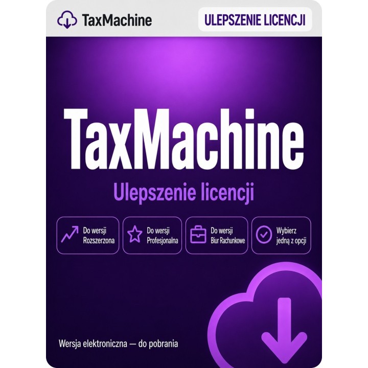 Ulepszenie Licencji TaxMachine – Upgrade do Wyższej Wersji